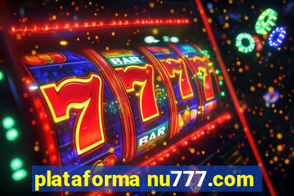 plataforma nu777.com